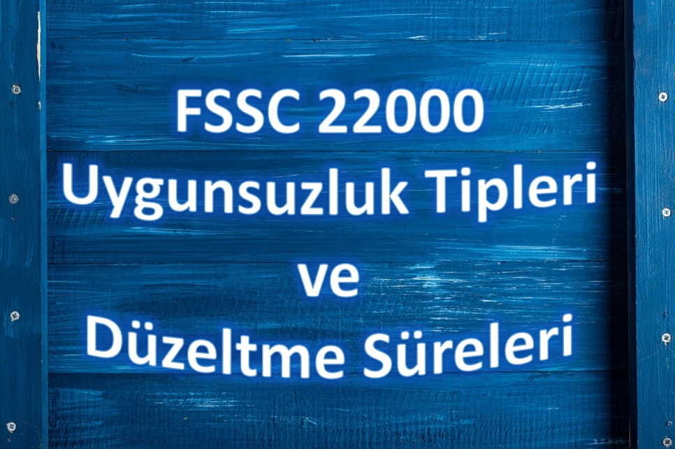 FSSC 22000 Uygunsuzluklar ve Düzeltmeler