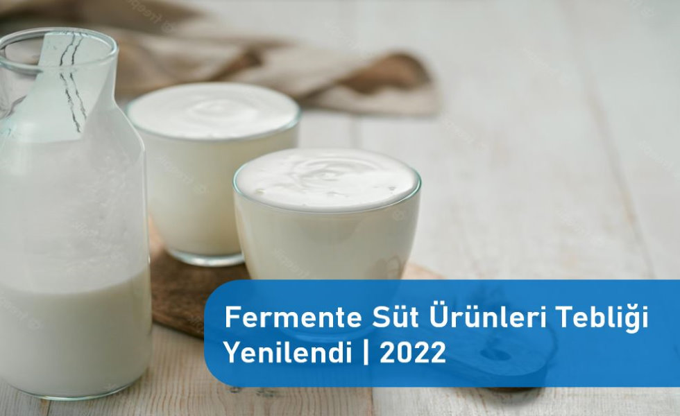 Fermente Süt Ürünleri Tebliği 2022