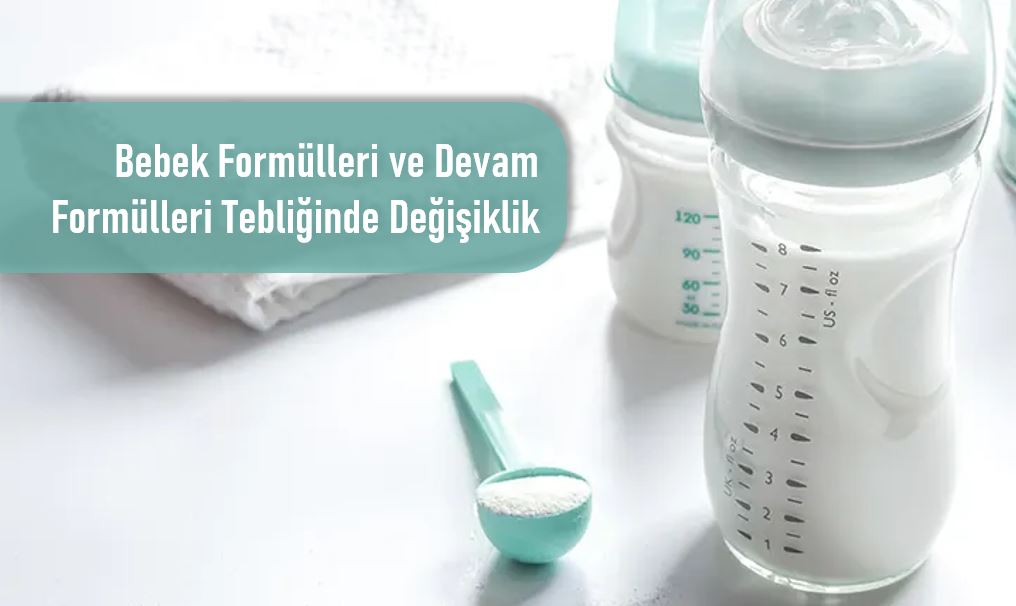 Bebek Formülleri ve Devam Formülleri Tebliği