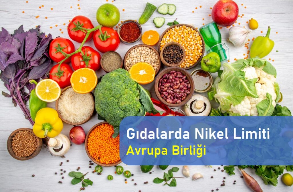 Gıda Ürünlerinde Nikel Yasal Limit