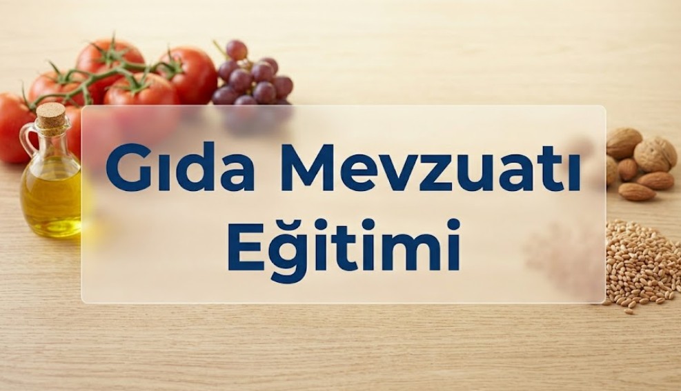 Gıda Mevzuatı Eğitimi ve Türk Gıda Kodeksi